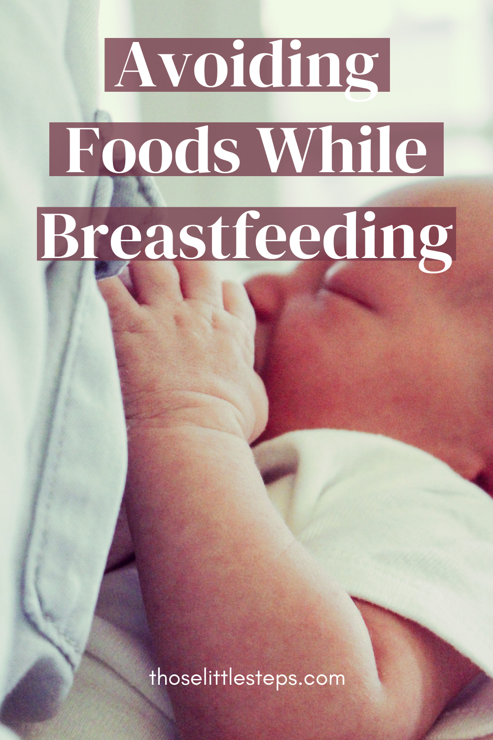 Avoiding Foods While Breastfeeding