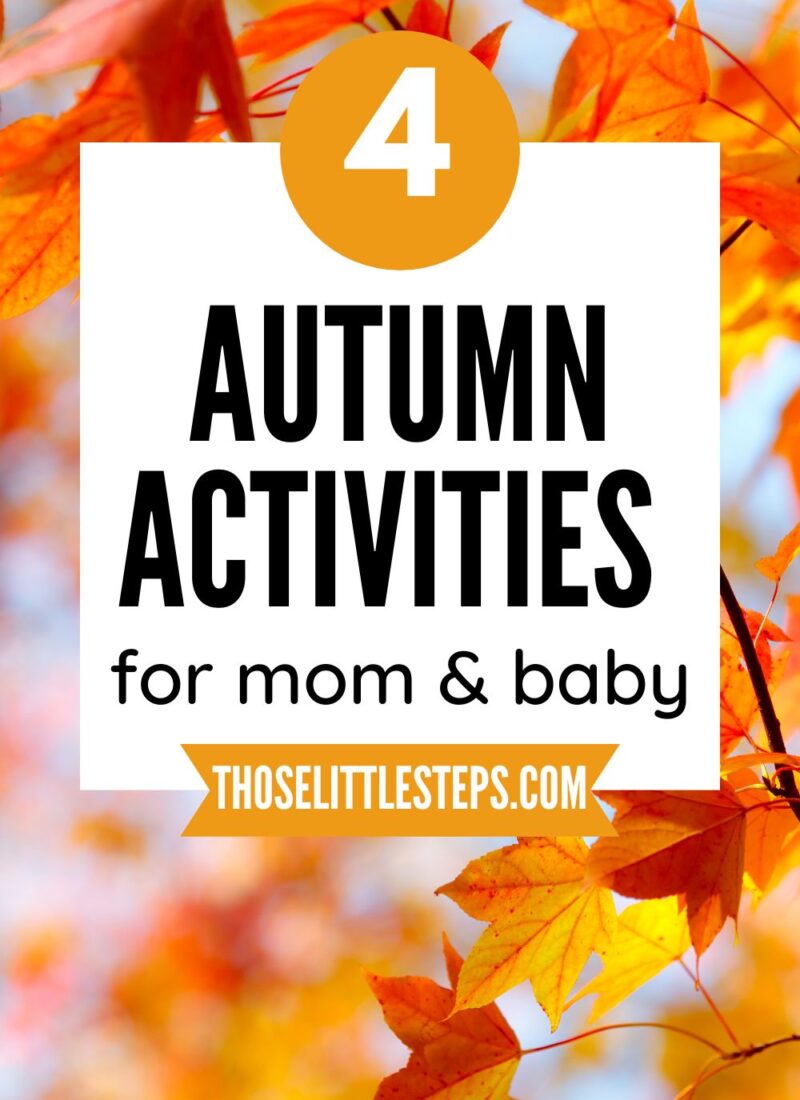 Fall Activities for Mom and Baby