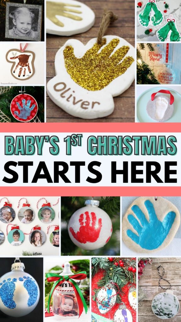 Collage of DIY Baby's First Christmas ornament ideas featuring handprint ornaments, footprint ornaments, photo ornaments, personalized keepsakes, and clear fillable ornaments with the text "Baby's 1st Christmas Starts Here."